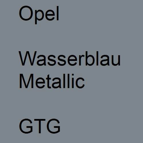 Opel, Wasserblau Metallic, GTG.